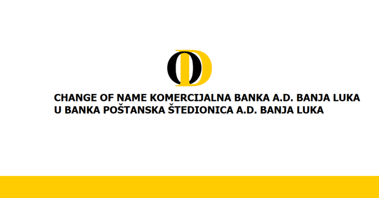 Change of name Komercijalna banka a.d. Banja Luka into Banka Poštanska štedionica a.d. Banja Luka
