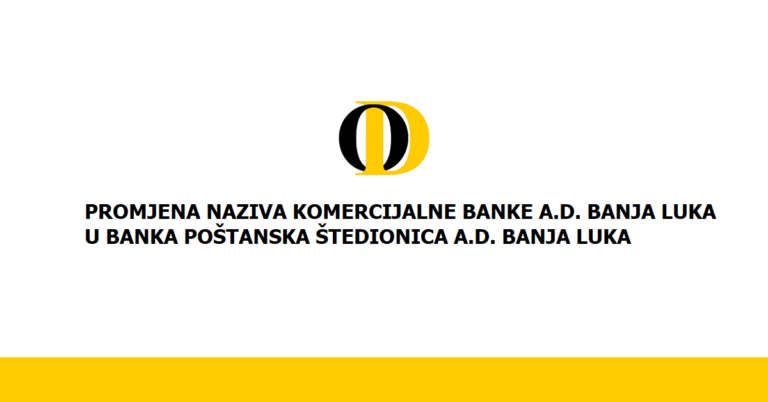 Promjena naziva Komercijalna banka a. d. Banja Luka u Banka Poštanska štedionica a. d. Banja Luka