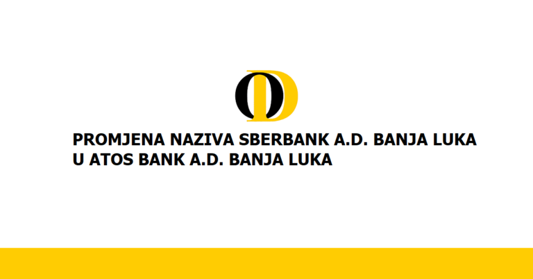 Promjena naziva Sberbank a.d. Banja Luka u ATOS BANK a.d. Banja Luka