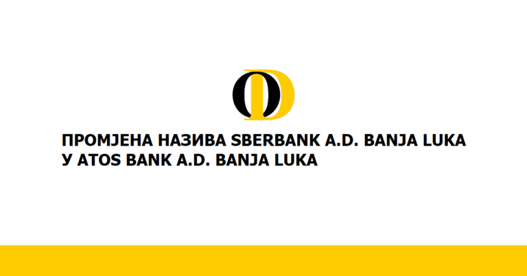 Промјена назива Sberbank a.d. Banja Luka у ATOS BANK a.d. Banja Luka