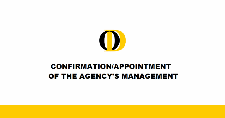 CONFIRMATION/APPOINTMENT OF THE AGENCY’S MANAGEMENT